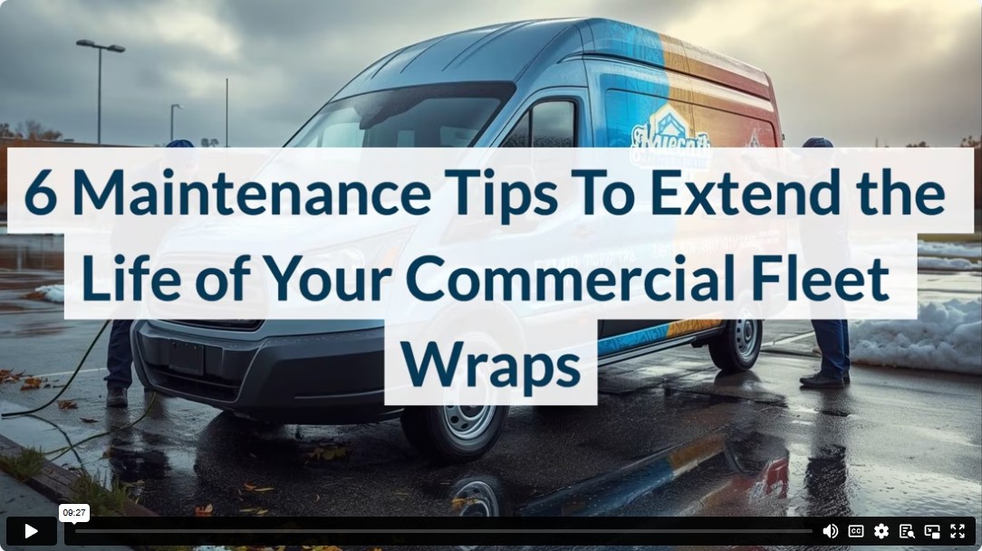 6 Maintenance Tips To Extend the Life of Your Commercial Fleet Wraps